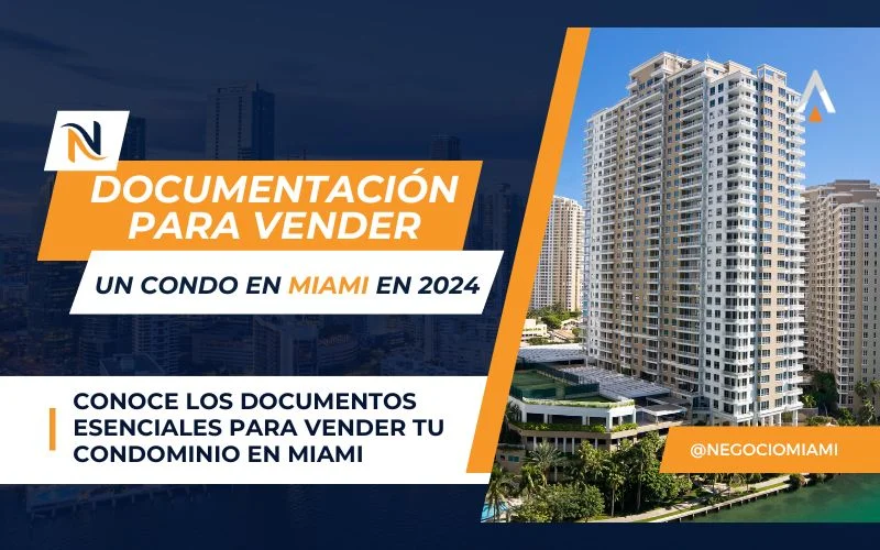 Documentación necesaria para vender un condominio en Miami